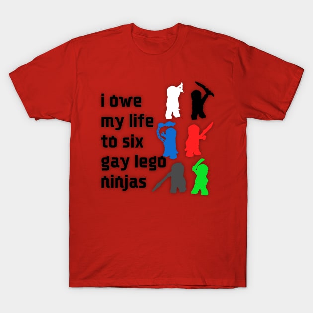 Six Gay Ninjas Ninjago T Shirt TeePublic
